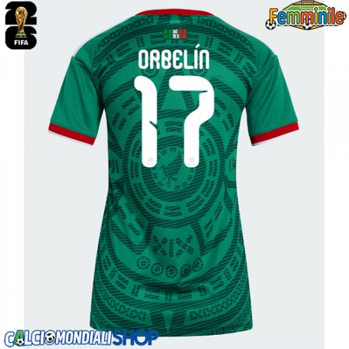 Maglie da calcio Messico Orbelin Pineda #17 Prima Maglia Femminile Mondiali 2026  Manica Corta